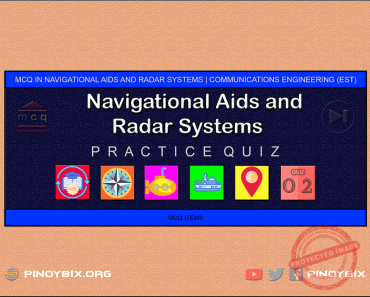 MCQ in Navigational Aids and Radar Systems Part 2 | ECE Board Exam MCQ in Navigational Aids and Radar Systems Part 2 | ECE Board Exam
