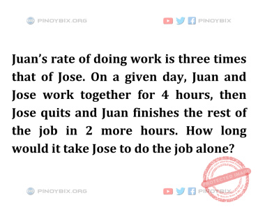 Solution: How long would it take Jose to do the job alone?