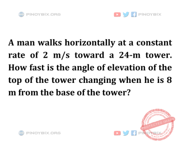 Solution: How fast is the angle of elevation of the top of the tower changing