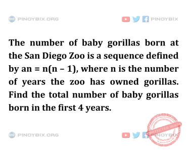 Solution: Find the total number of baby gorillas born in the first 4 years