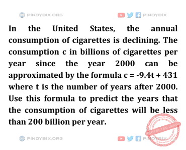 Solution: Predict the years that the consumption of cigarettes will be less than 200 billion