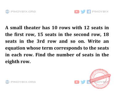 Solution: Find the number of seats in the eighth row Solution: Find the number of seats in the eighth row