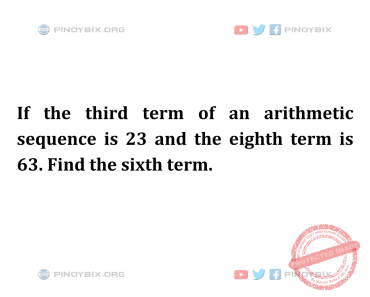 Solution: Find the sixth term Solution: Find the sixth term