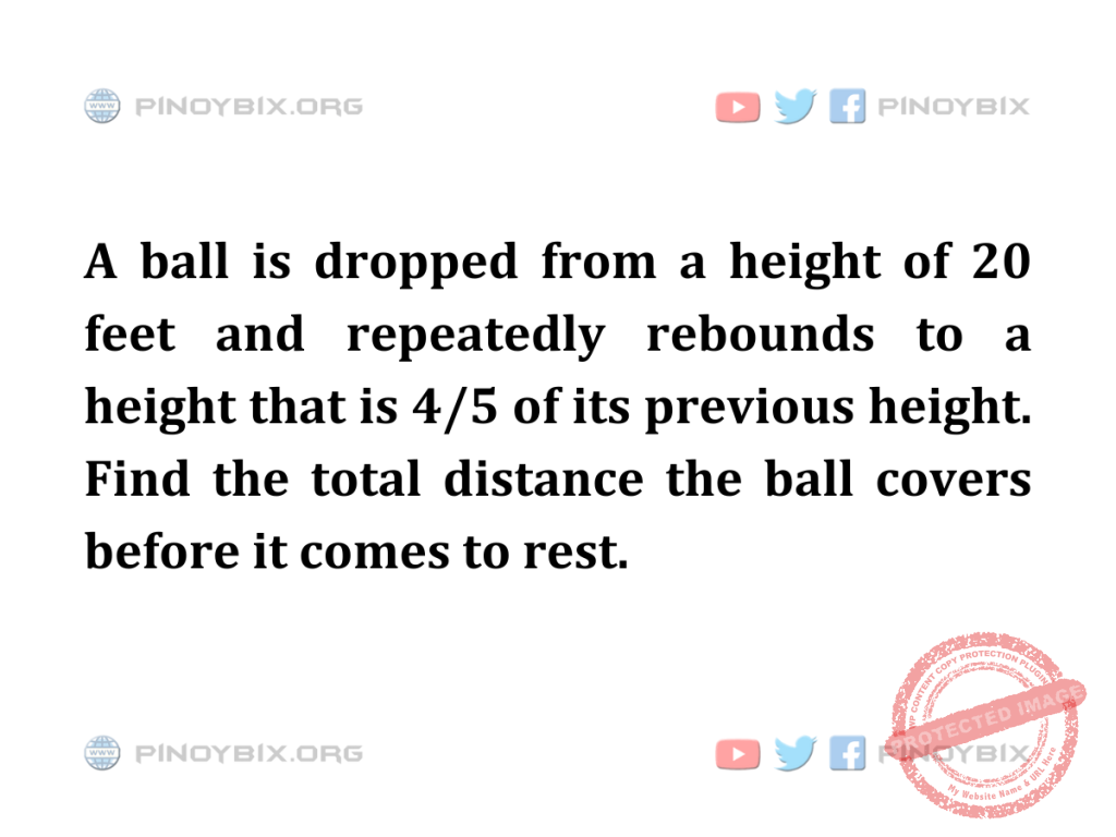 Solution: Find the total distance the ball covers before it comes to rest