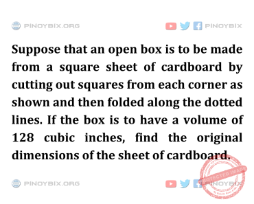 Solution: Find the original dimensions of the sheet of cardboard