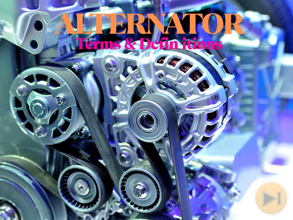 101+ Essential Alternator Terms Every Engineering Board Exam Taker Must Know