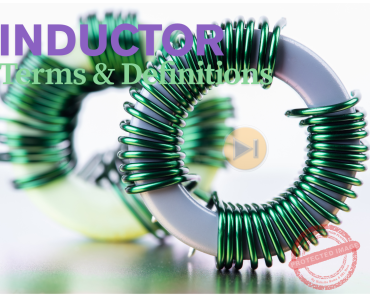 101+ Essential Inductor Terms & Definitions for Engineering Students 101+ Essential Inductor Terms & Definitions for Engineering Students