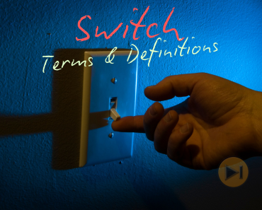 101+ Essential Switch Terms and Definitions for Engineering Exam Success | Complete Guide 101+ Essential Switch Terms and Definitions for Engineering Exam Success | Complete Guide