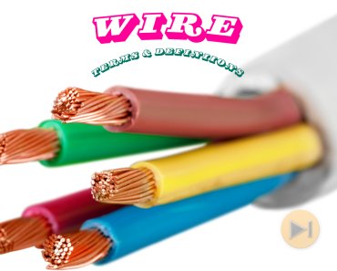 101+ Essential Wire Engineering Terms for Board Exam Success: Complete Study Guide 101+ Essential Wire Engineering Terms for Board Exam Success: Complete Study Guide
