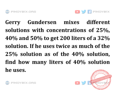 Solution: Find how many liters of 40% solution he uses
