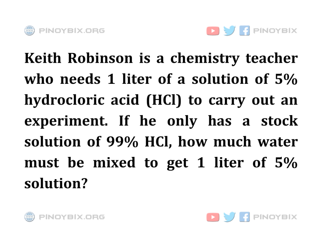 Solution: How much water must be mixed to get 1 liter of 5% solution?