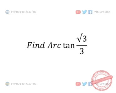 Solution: Find Arctan √3/3