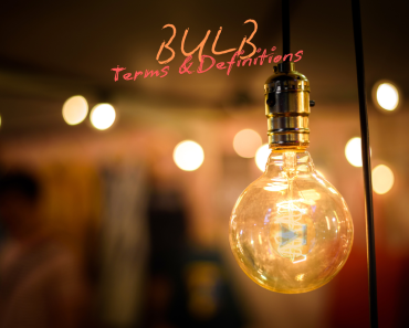 101+ Essential Bulb Technology Terms Every Engineering Student Should Know 101+ Essential Bulb Technology Terms Every Engineering Student Should Know
