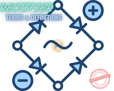 101+ Essential Rectifier Terms and Definitions for Engineering Board Exam Success 101+ Essential Rectifier Terms and Definitions for Engineering Board Exam Success