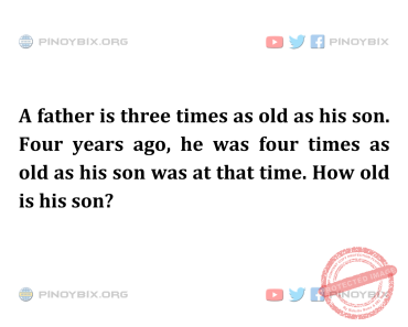 Solution: How old is his son?