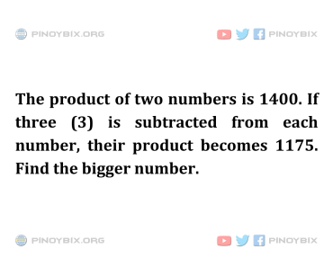 Solution: Find the bigger number