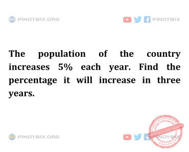 Solution: Find the percentage it will increase in three years