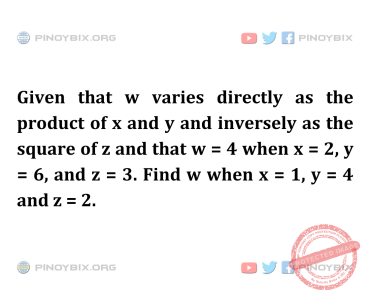 Solution: Find w when x = 1, y = 4 and z = 2