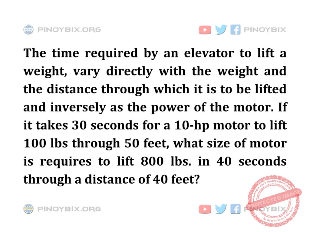 Solution: What size of motor is requires to lift 800 lbs. in 40 seconds