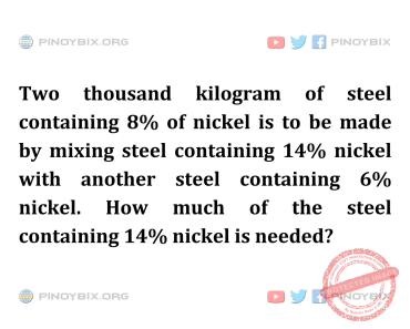 Solution: How much of the steel containing 14% nickel is needed?
