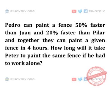 Solution: How long will it take Peter to paint the same fence if he had to work alone?