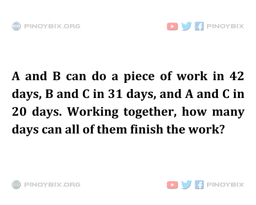 Solution: How many days can all of them finish the work?