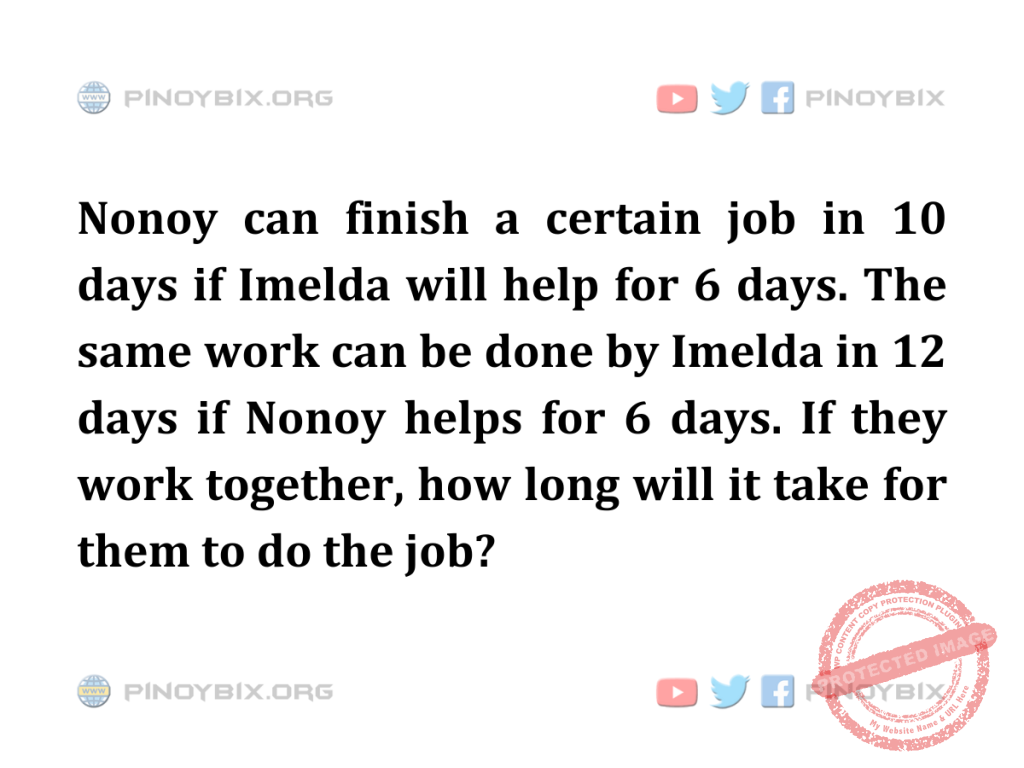 Solution: If they work together, how long will it take for them to do the job?