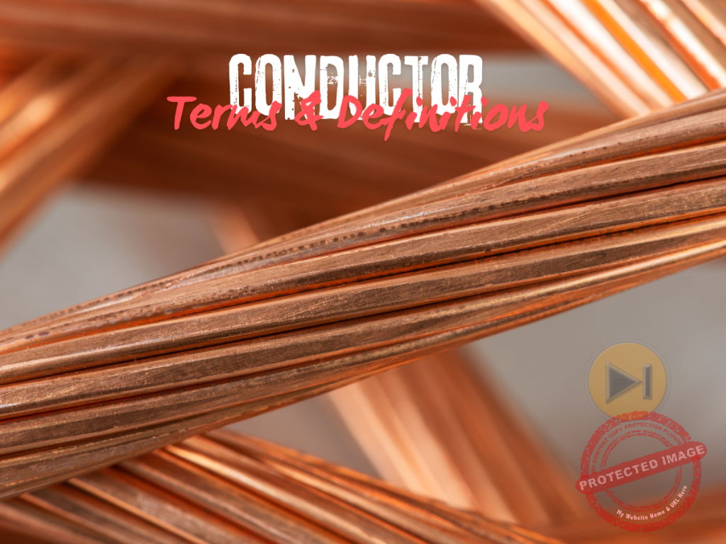 Comprehensive Guide to Conductors in Engineering: 101+ Essential Terms for Board Exam Success