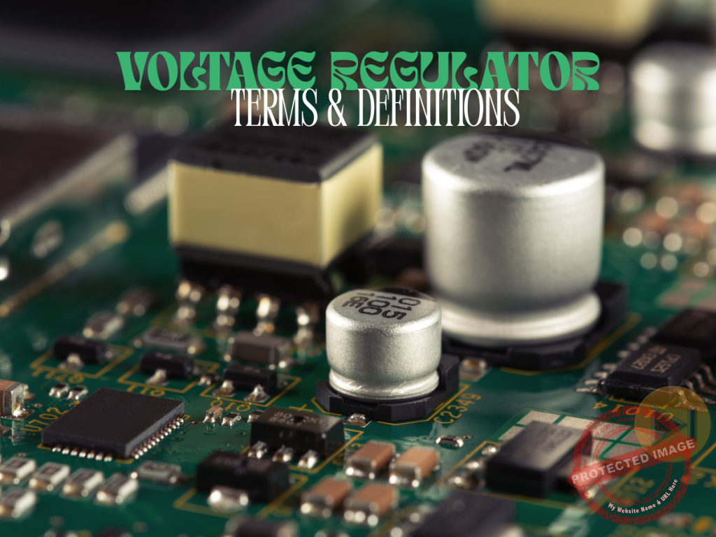 Ultimate Guide to Voltage Regulator: 101+ Essential Terms for Engineering Board Exam Success