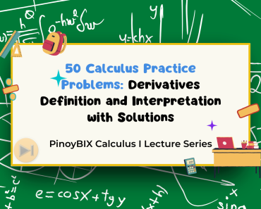 50 Calculus Practice Problems: Derivatives Definition and Interpretation with Solutions