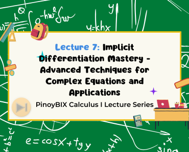 Lecture 7 Implicit Differentiation Mastery Advanced Techniques for Complex Equations and Applications Differential Calculus Lecture Series