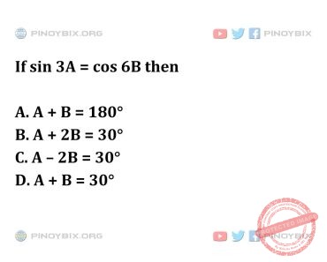 Solution: If sin 3A = cos 6B then Solution: If sin 3A = cos 6B then