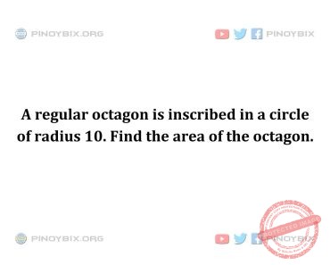 Solution: Find the area of the octagon