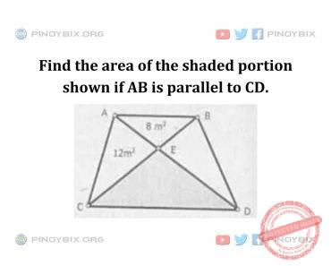Solution: Find the area of the shaded portion shown if AB is parallel to CD