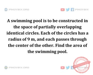 Solution: Find the area of the swimming pool