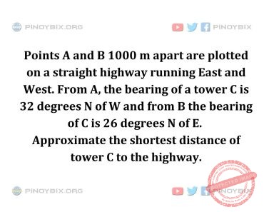 Solution: Approximate the shortest distance of tower C to the highway Solution: Approximate the shortest distance of tower C to the highway