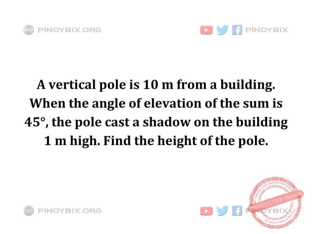 Solution: Find the height of the pole