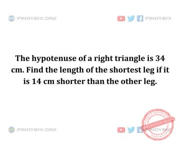 Solution: Find the length of the shortest leg if it is 14 cm shorter than the other leg