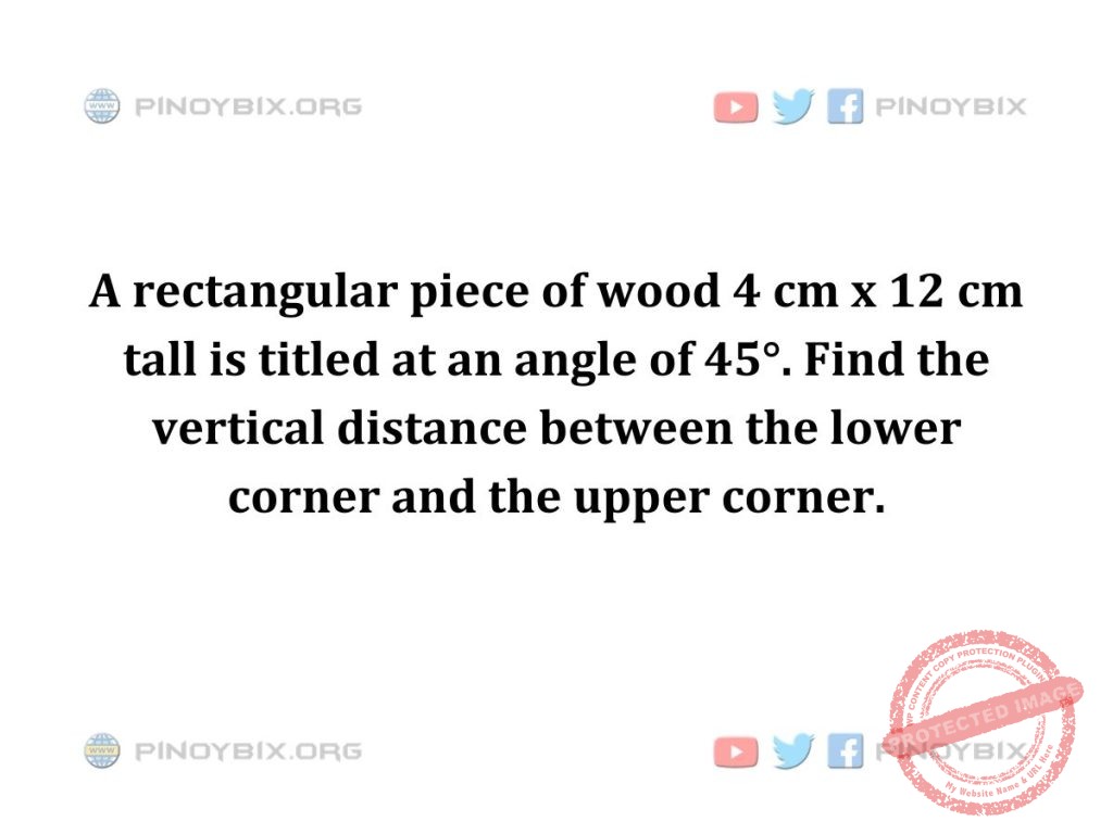 Solution: Find the vertical distance between the lower corner and the upper corner