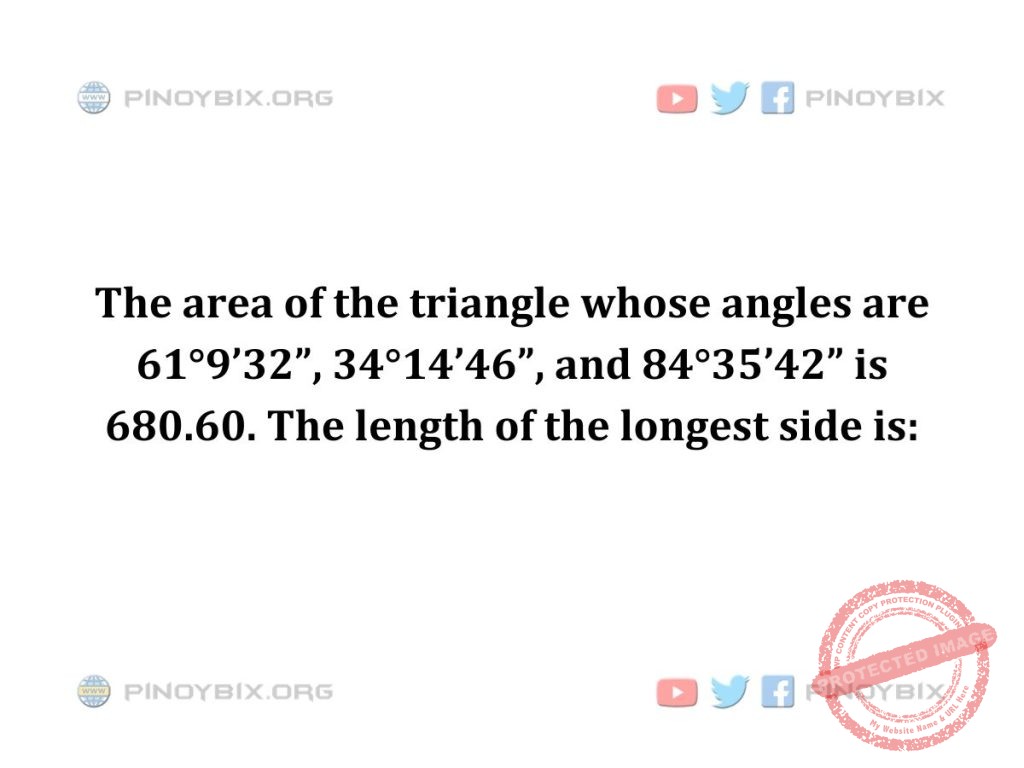 Solution: The length of the longest side is