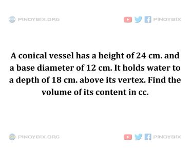 Solution: Find the volume of its content in cc. Solution: Find the volume of its content in cc.