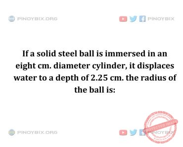 Solution: The radius of the ball is Solution: The radius of the ball is