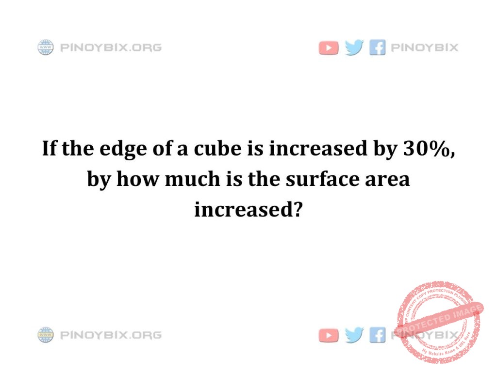 Solution: by how much is the surface area increased?