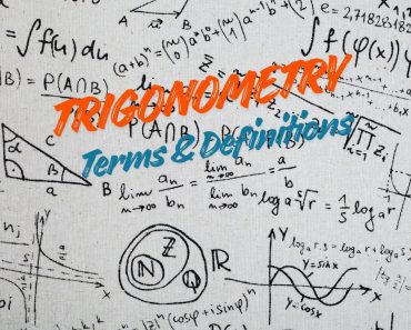 101 Trigonometry Terms and Definitions – Complete List for Board Exam Review