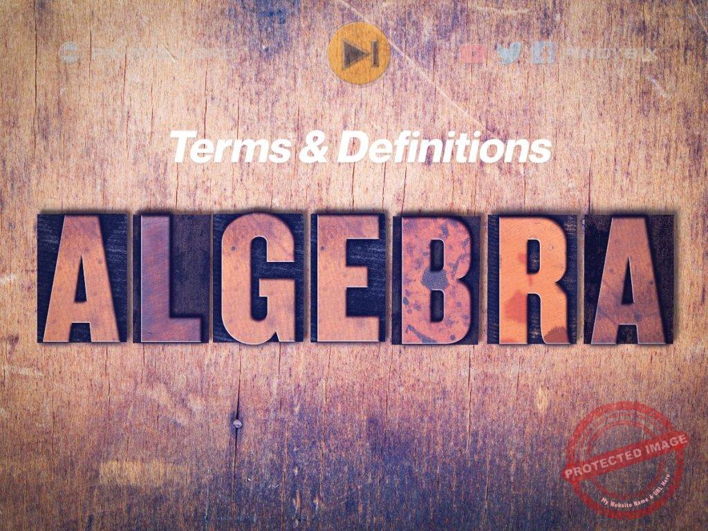 116 Algebra Terms and Definitions – Complete List for Board Exam Review