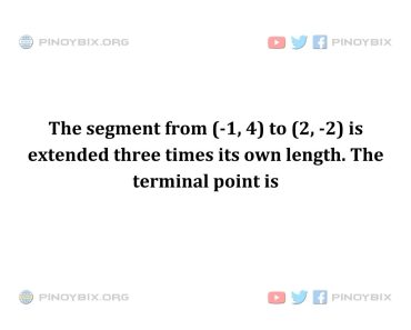 Solution: The terminal point is