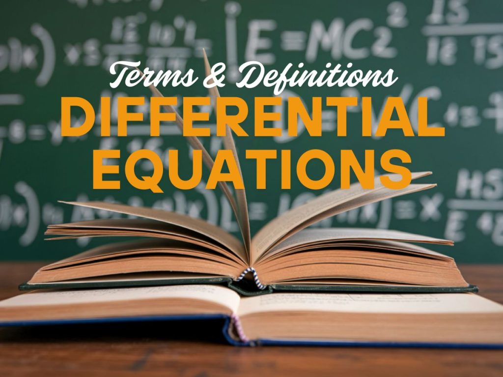 251 Differential Equations Terms and Definitions | Mathematics Board Exam Review