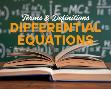251 Differential Equations Terms and Definitions | Mathematics Board Exam Review